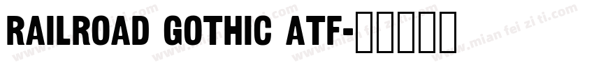 railroad gothic atf字体转换